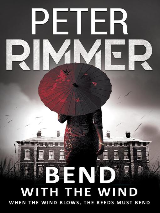 Title details for Bend with the Wind by Peter Rimmer - Available